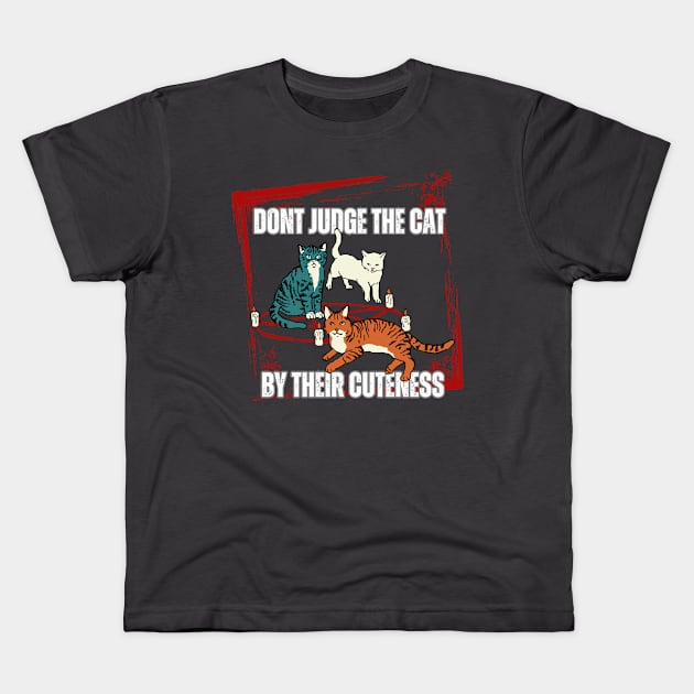 Warning Don't Judge The Cat By Their Cuteness Kids T-Shirt by Bro Aesthetics